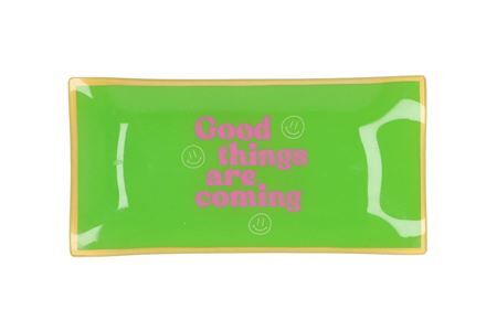 Plate Rectangle Good Things Are Coming 20x10x2cm